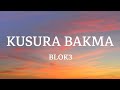 Blok3 KUSURA BAKMA Lyrics Sözleri مترجمه 