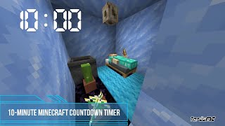 10 Minute Minecraft Countdown Timer with Relaxing Music