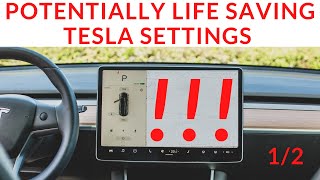 Potentially Life Saving Tesla Settings Every Tesla Owner Should Be Aware Of - Part 1