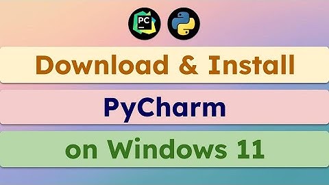 Install PyCharm on Windows 11 | Easy Quick Guide