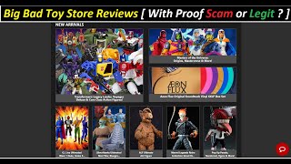Big Bad Toy Store Reviews [ With Proof Scam or Legit ? ] BigBadToyStore ! BigBadToyStore Com Reviews