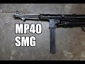 The MP40 Full Auto Submachine Gun