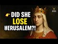 Did Queen Sibylla Cause The Crusaders To Lose Jerusalem 