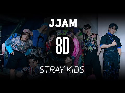 𝟴𝗗 𝗠𝗨𝗦𝗶𝗖 JJAM Stray Kids 𝑈𝑠𝑒 ℎ𝑒𝑎𝑑𝑝ℎ𝑜𝑛𝑒𝑠 