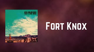 Noel Gallagher’s High Flying Birds - Fort Knox (Lyrics)