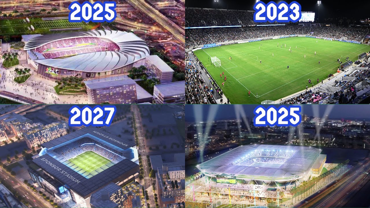 Future MLS Stadiums being built (20232027) YouTube