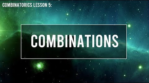 Combinations | HSC Extension 1 Mathematics