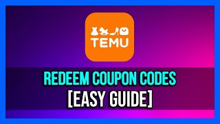 How To Use Coupon Codes On Temu | How To Redeem Code in Temu [Quick Guide]