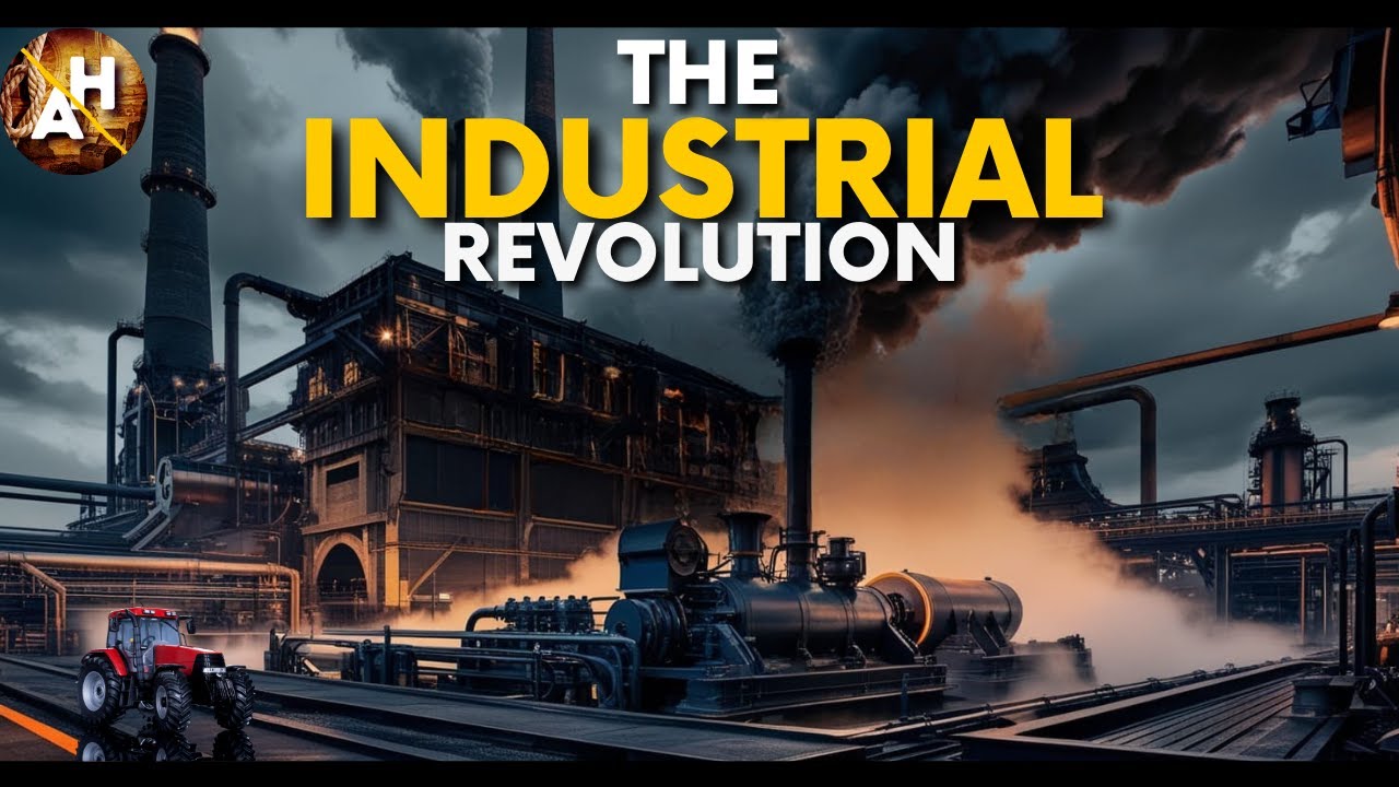 "The Industrial Revolution: How It Changed the World Forever." - YouTube
