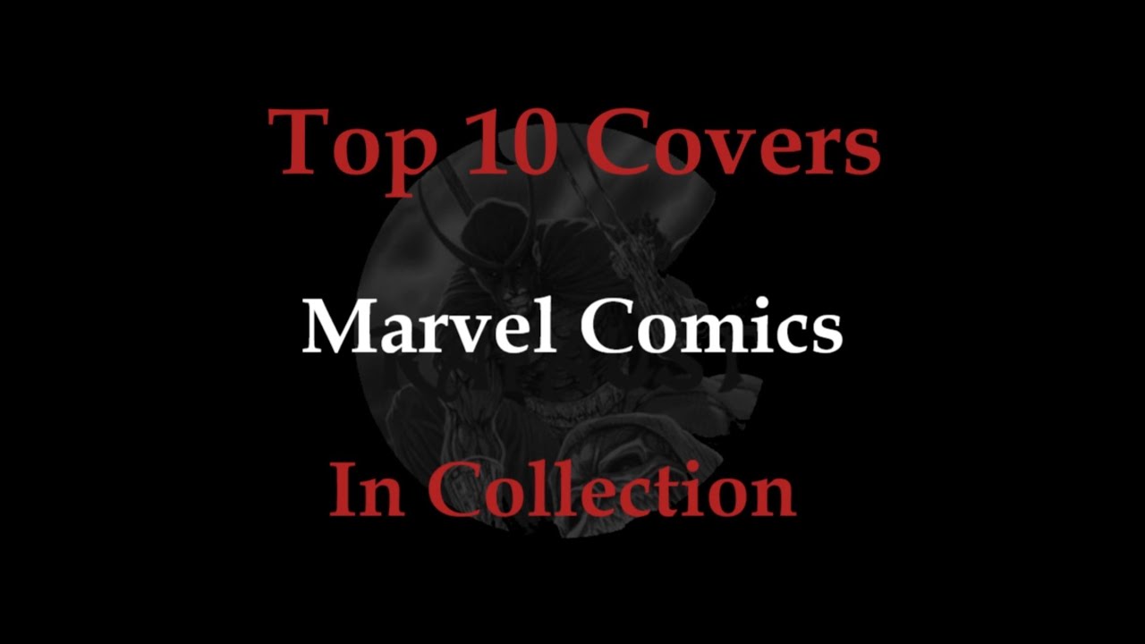 Top 10 Of My Favorite Marvel Comic Covers! 🧔 Bearded Comic Bro's Challenge! 🧔