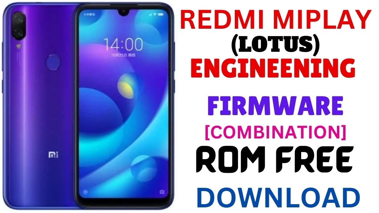MIPLAY (LOTUS)ENG FIRMWARE [COMBINATION] ENGINEERING ROM FREE DOWNLOAD