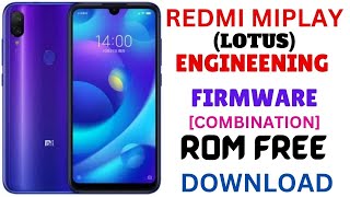MIPLAY (LOTUS)ENG FIRMWARE [COMBINATION] ENGINEERING ROM FREE DOWNLOAD screenshot 1