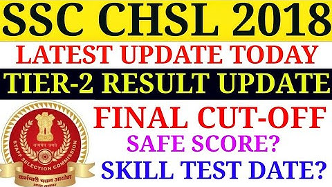 SSC CHSL 2018 RESULT UPDATE/SSC CHSL 2018 TYPING TEST DATE?/SSC CHSL 2019 EXPECTED CUT-OFF 2019