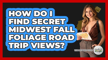 How Do I Find Secret Midwest Fall Foliage Road Trip Views? - The Midwest Guru