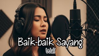 Download Lagu BAIK-BAIK SAYANG - WALI | COVER AI VERSI CEWEK BY BRILLIAN MUSIC  MP3