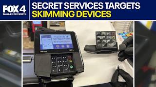 North Texas Skimming Fraud Targeted By Secret Service