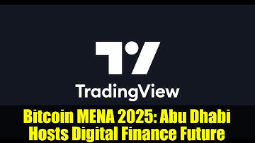 Bitcoin MENA 2025: Abu Dhabi Hosts Digital Finance Future
