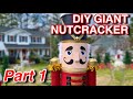 DIY GIANT NUTCRACKER