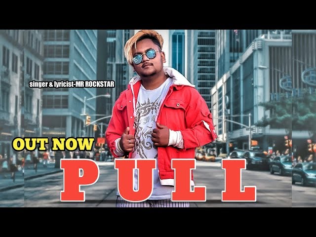 Pull (official video) | Mr. Rockstar | Vocal Hunter Studioz | Music Mill | Latest Punjabi Song 2020 class=