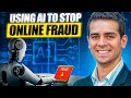 Unleashing AI Superpowers in the Fight Against Fraud