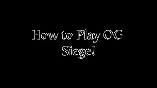 How to play OG Siege! screenshot 4