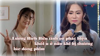 Lương Bích Hữu tình cờ phát hiện khối u ở não khi bị thương lúc đóng phim