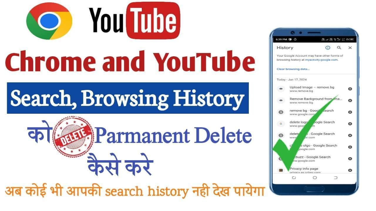 Google browsing history and YouTube search history ko parmanently kaise