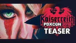 Modders Come Marching Home - Kaiserreich @ PDX-CON 2018 teaser