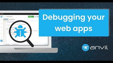 Debug Your Python Web Apps in Anvil