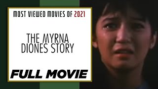 THE MYRNA DIONES STORY: Kris Aquino, Gina Alajar, Boots Anson-Roa & Joel Torre | Full Movie