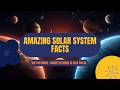 10 Amazing facts about Solar System#didyouknowfacts#solarsystemfacts #spacefacts#facts #viralshorts