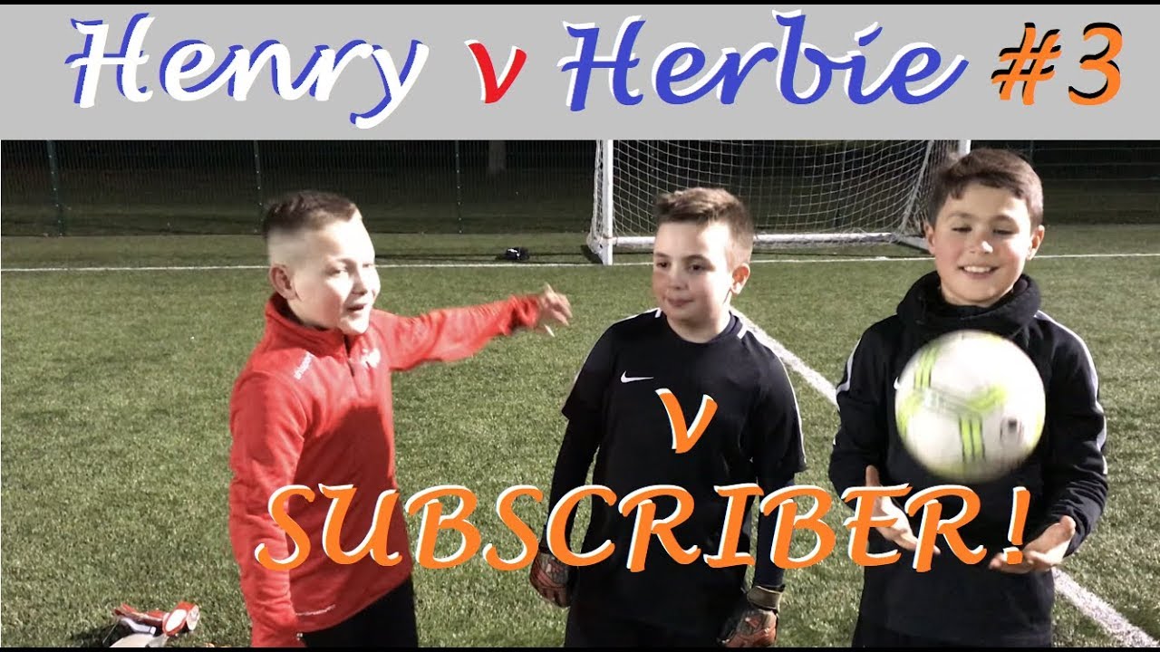 HENRY vs HERBIE vs SUBSCRIBER! #3: Subscriber tries to Score against 2 Young Goalkeepers - YouTube