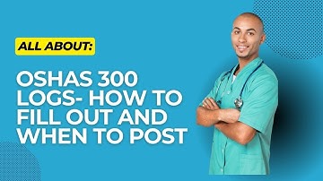 OSHA 300 Logs  A Step by Step Guide