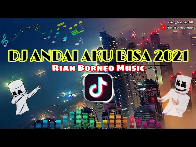 DJ ANDAI AKU BISA | BREAKFUNK REMIX 2021 (Rian Borneo Remix) | TIKTOK GASS !! class=