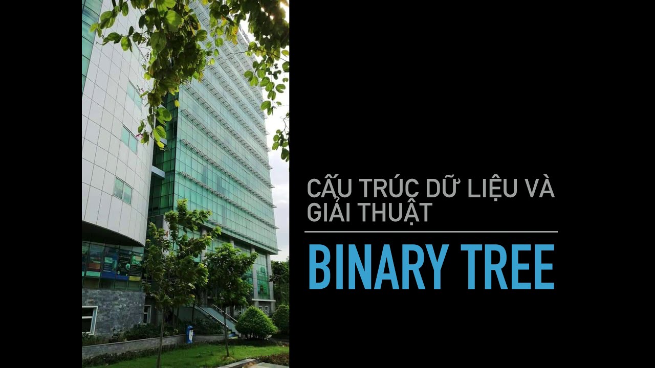 1. Cấu trúc dữ liệu: Cây - Tree - YouTube