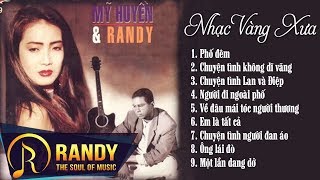RANDY Mỹ Huyền | Nhạc Vàng Hải Ngoại Xưa Sống Mãi Với Thời Gian