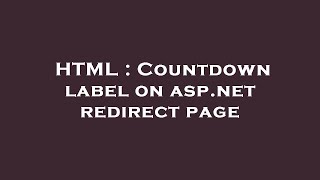 HTML : Countdown label on asp.net redirect page