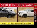 Endeavour 3.2, Fortuner Old & New: CRAWL Recovery Technique in Sand