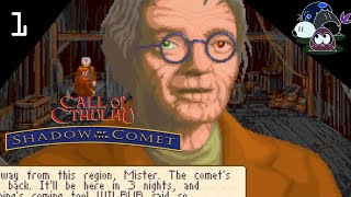 Illsmouth, that Name is Sick! - Araknie's Call of Cthulhu: Shadow of the Comet #1