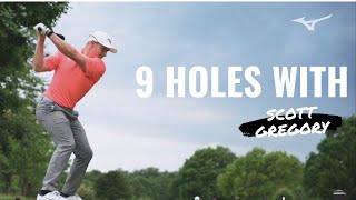 Home course 9 holes with Mizuno's Scott Gregory