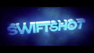 INTRO - SwiftShot - 3D [sync]