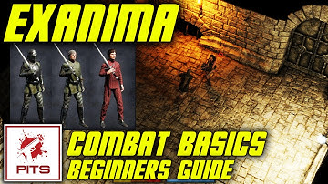 Exanima Beginners Guide | Exanima Combat Basics