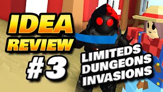 Dungeons, Invasions & Limiteds in IDEA REVIEW 3 for Roblox Islands