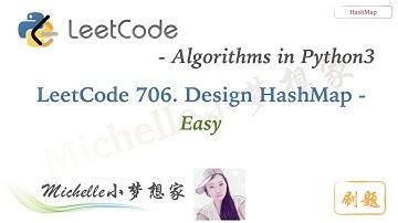 LeetCode in Python 706. Design HashMap | Open Hashing Approach - Michelle小梦想家