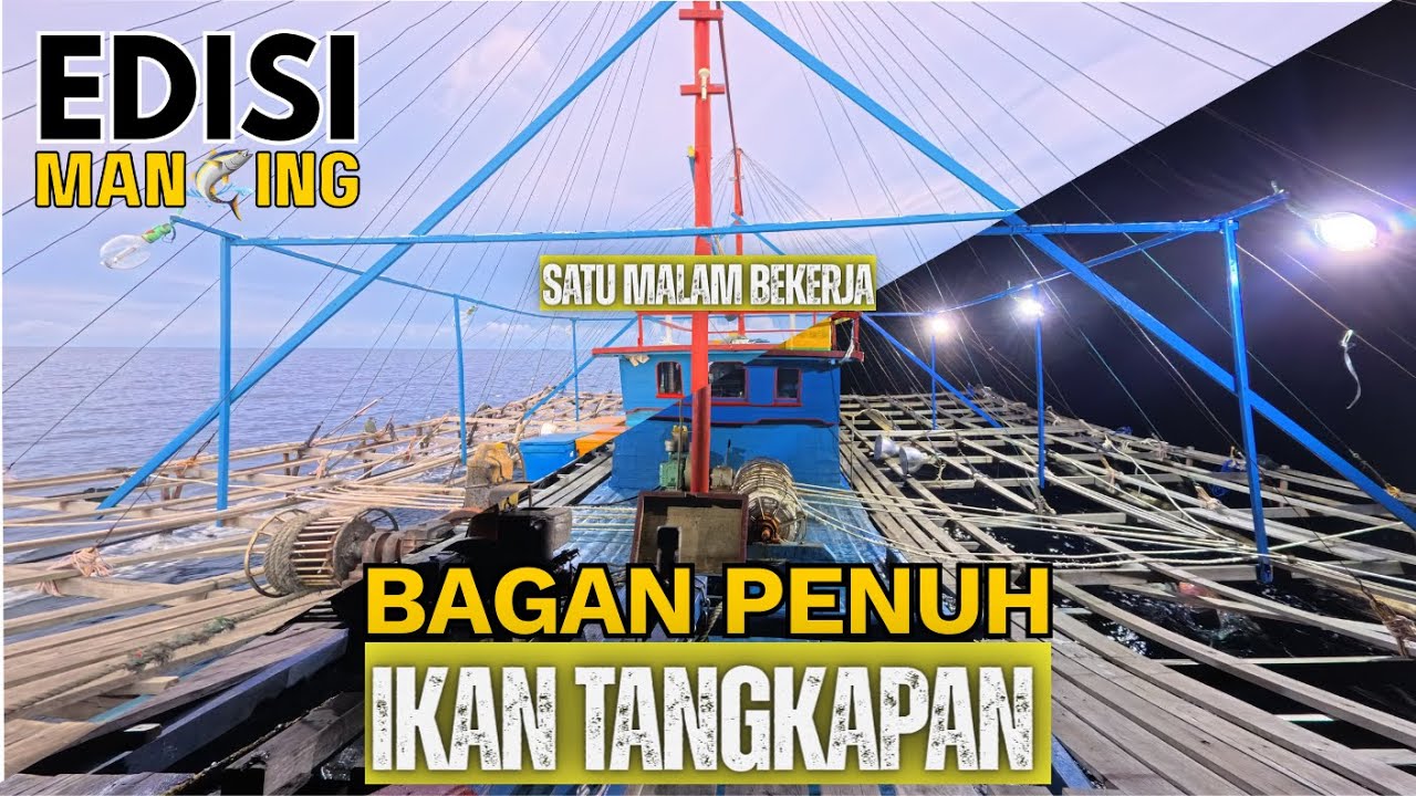 [FULL] NELAYAN BAGAN DI PERBATASAN INDONESIA MEMPEROLEH TANGKAPAN MELIMPAH | NELAYAN NATUNA | ED-009