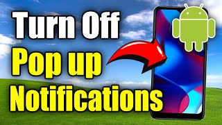 How to Turn Off Pop Up Notifications on Android Phone Settings (Best Method)