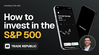 How to invest in the S&P 500 on Trade Republic (step-by-step)
