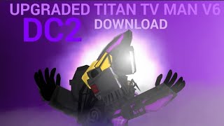 [ST/DC2] Upgraded titan tv man v6 download 📺 [ATP]