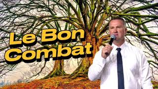 Prédication - Steve Raoult - Le Bon Combat