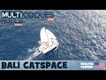 Bali catspace catamaran  long cruise test teaser  multihulls world